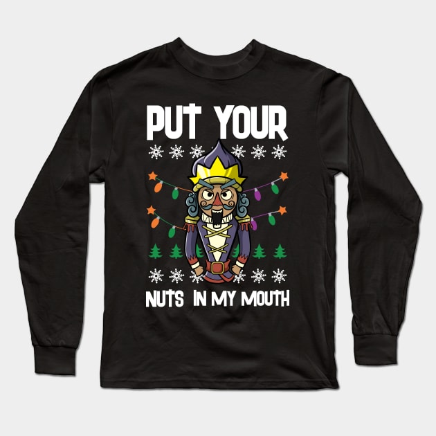 Ugly Christmas Lewd Nutcracker Pun Naugthy Pervert Dirty Long Sleeve T-Shirt by TellingTales